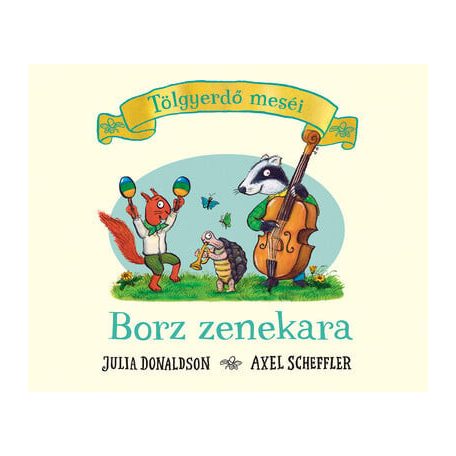 Borz zenekara - Tölgyerdő meséi