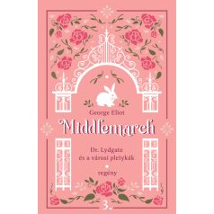 Middlemarch - Dr. Lydgate és a városi pletykák