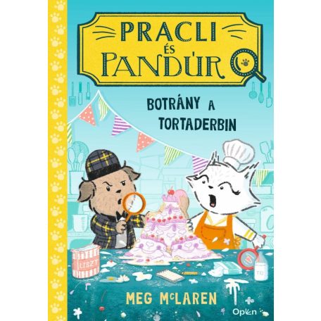 Pracli és Pandúr 2. - Botrány a tortaderbin