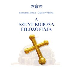 A Szent Korona filozófiája