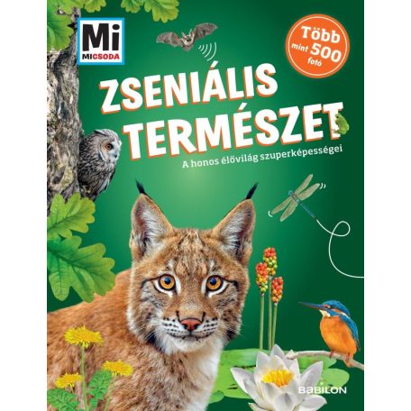Mi MICSODA - Zseniális természet - A honos élovilág szuperképességei