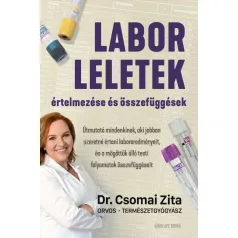 Laborleletek értelmezése és összefüggések