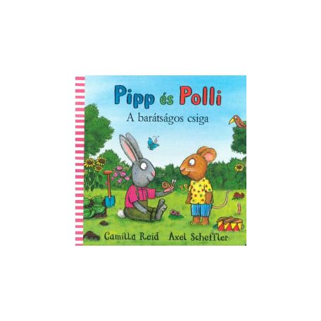 Pipp és Polli - A barátságos csiga