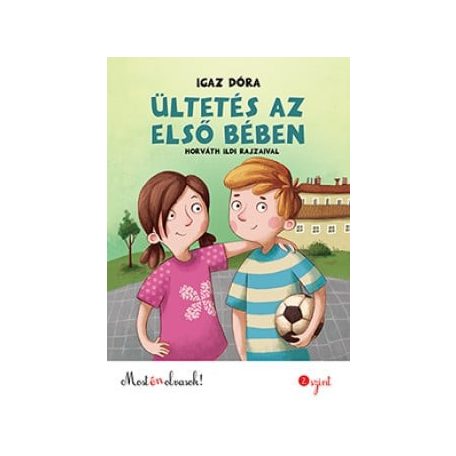 Ültetés az első bében - Most én olvasok 2. szint