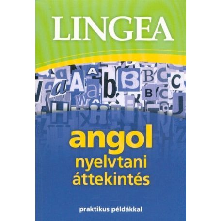 Lingea angol nyelvtani áttekintés - Praktikus példákkal