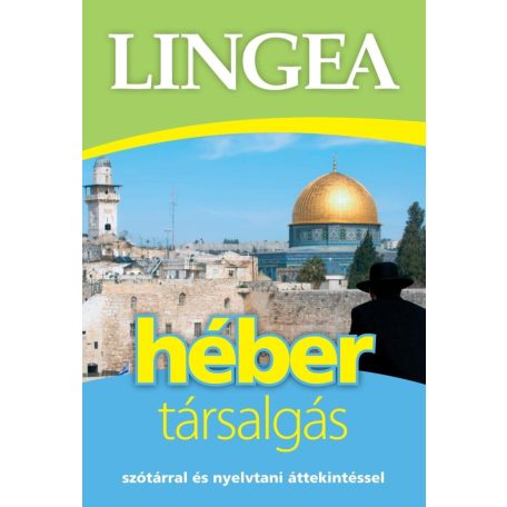 Lingea héber társalgás - Szótárral és nyelvtani áttekintéssel