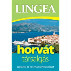   Lingea horvát társalgás - Szótárral és nyelvtani áttekintéssel