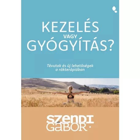 Kezelés vagy gyógyítás?