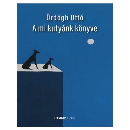 A mi kutyánk könyve