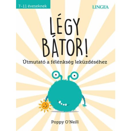 Légy bátor!