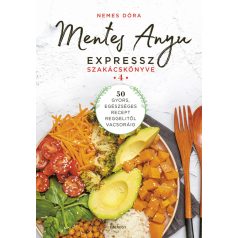 Mentes Anyu expressz szakácskönyve