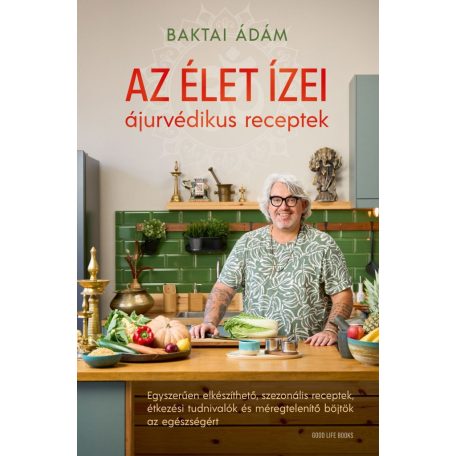 Az élet ízei - ájurvédikus receptek