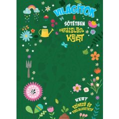 Világítok a sötétben - Kert