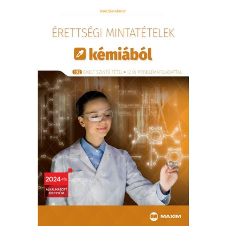 Érettségi mintatételek kémiából (192 emelt szintű tétel) - 2024-től érvényes