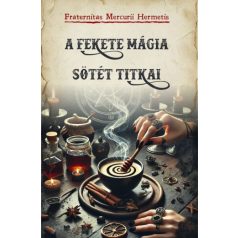 A fekete mágia sötét titkai