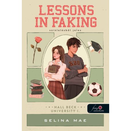 Lessons In Faking - Színlelésből jeles (Hall Beck University 1.)