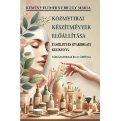 Kozmetikai készítmények előállítása