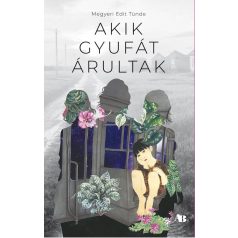 Akik gyufát árultak