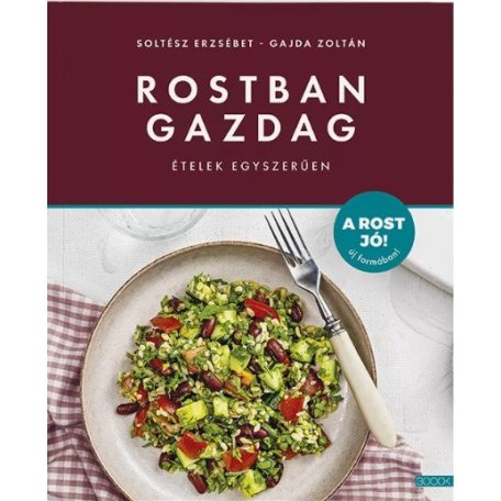 Rostban gazdag ételek egyszerűen