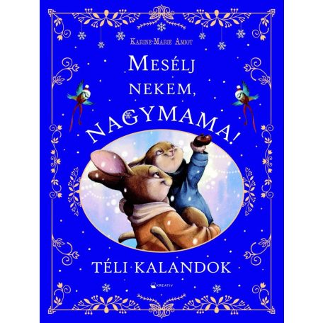Mesélj nekem, nagymama! - Téli kalandok