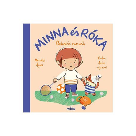 Minna és Róka - Pakolós mesék