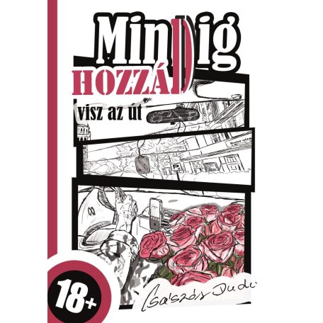 Mindig hozzád visz az út