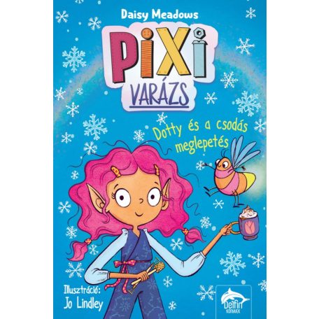 Pixi-varázs: Dotty és a csodás meglepetés