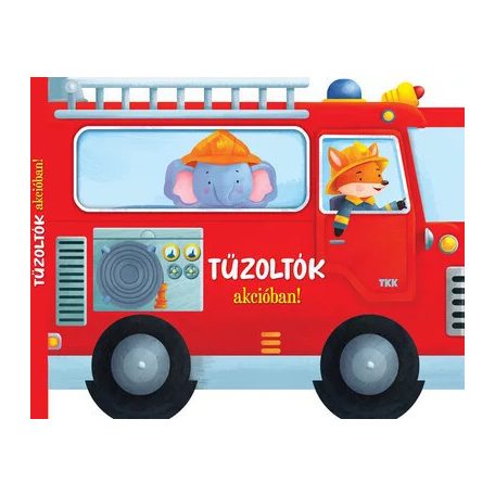 Tűzoltók akcióban