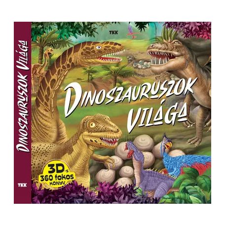 Dinoszauruszok világa