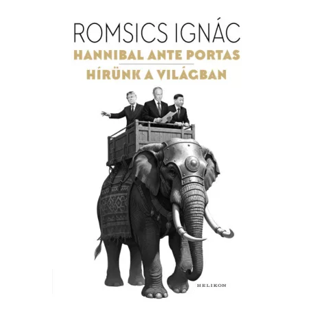 Hannibal ante portas – Hírünk a világban