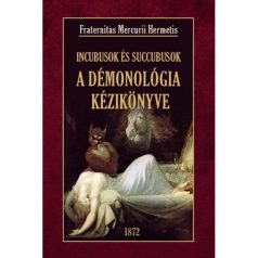 A démonológia kézikönyve Incubusok és Succubusok