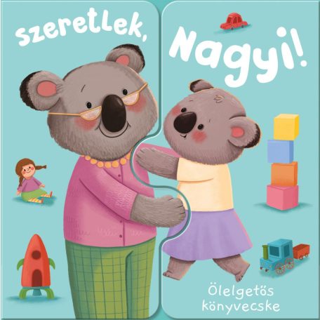 Ölelgetős könyvecske - Szeretlek, Nagyi!