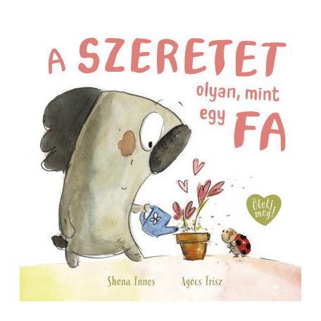 A szeretet olyan, mint egy fa