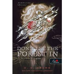 Don't Let the Forest In - Ne engedd be az erdőt!