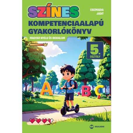 Színes kompetenciaalapú gyakorlókönyv - magyar nyelv és irodalom - 5. osztály