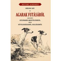 Néhány szó az agarak futásáról