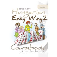 Hungarian the Easy Way 2 - Coursebook & Exercise Book