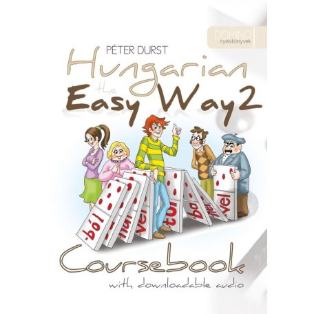 Hungarian the Easy Way 2 - Coursebook & Exercise Book