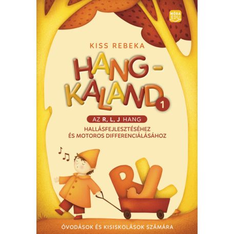 Hangkaland 1. -  Az r, l, j hang hallásfejlesztéséhez és motoros differenciálásához