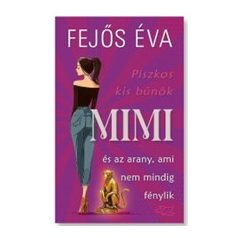 Mimi és az arany, ami nem mindig fénylik