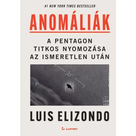 Anomáliák: A Pentagon titkos nyomozása az ismeretlen után