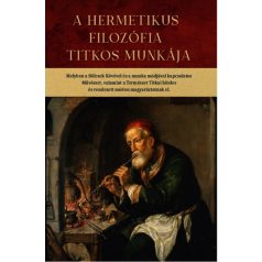 A hermetikus filozófia titkos munkája