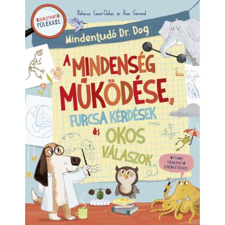 Mindent tudó dr. Dog - A Mindenség működése, furcsa kérdések és okos válaszok