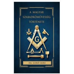 A magyar szabadkőművesség története