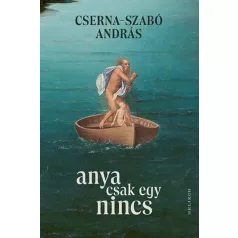Anya csak egy nincs