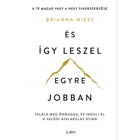 És így leszel egyre jobban