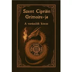 Szent Ciprián Grimoire-ja - A varázslók kincse