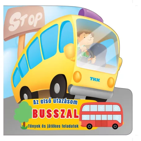 Az első utazásom - Busszal