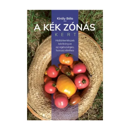 A kék zónás kert