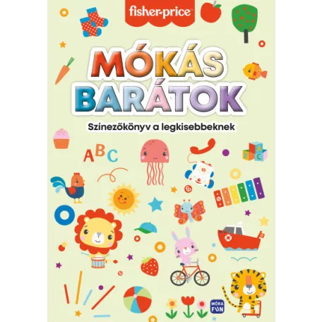Mókás barátok - színezőkönyv a legkisebbeknek - Fisher - Price